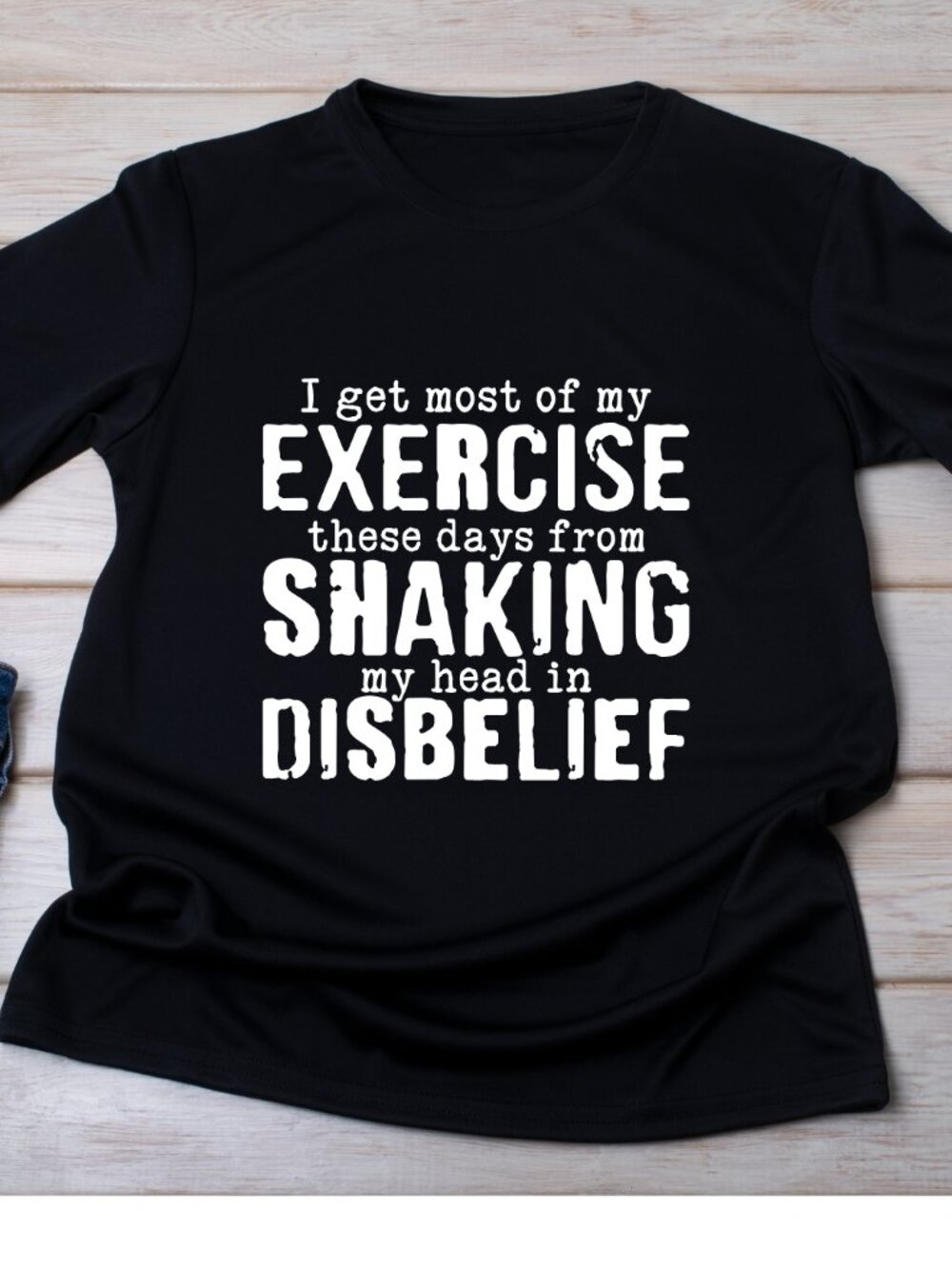 I Get Most Of My Exercise Handmade Tee